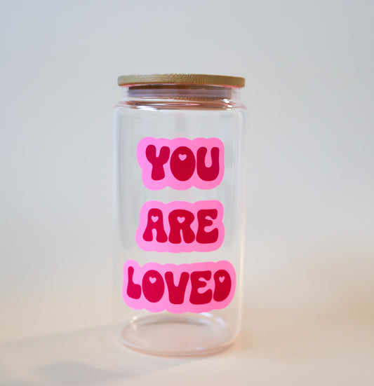 Verre ''you are loved'' 16 OZ\Couvercle & paille inclus